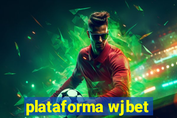 plataforma wjbet